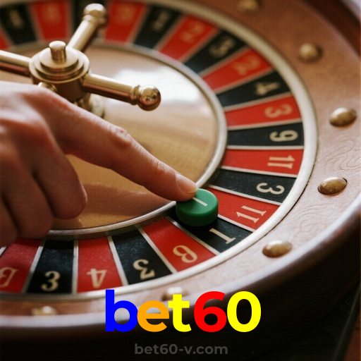 bet60：Aposte no futebol e jogue no melhor cassino online para grandes vitórias!