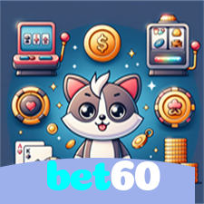 bet60：Jogue no cassino mais seguro com poker, roleta e apostas no futebol!