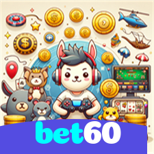 bet60：Aposte no futebol online e mostre seu talento para ganhar!