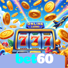 bet60：A melhor plataforma para apostas no futebol e diversão em jogos de cassino!