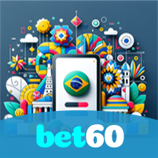 bet60：Jogue slots, aposte no futebol e vença com confiança no nosso cassino!