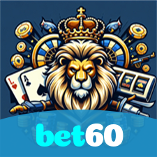 bet60：Aposte no futebol online e vença de forma única!