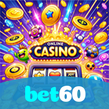 bet60：Jogue nas nossas slots e conquiste prêmios de tirar o fôlego!