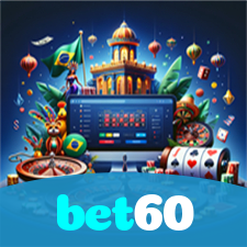 bet60：Jogue poker, roleta e aposte ao vivo no futebol online para grandes vitórias!