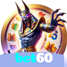 bet60：Vença no futebol online! Aposte e mostre que você é o melhor!