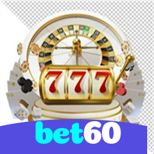 bet60：A diversão está garantida! Aposte nas melhores slots agora!