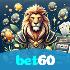 bet60：Jogue slots, aposte no futebol e ganhe prêmios incríveis no cassino!