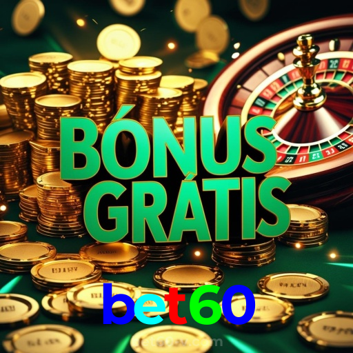 bet60:Jogue blackjack, aposte no futebol e conquiste vitórias épicas no cassino online!