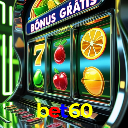 bet60:Jogue futebol online e descubra como é vencer com estilo!