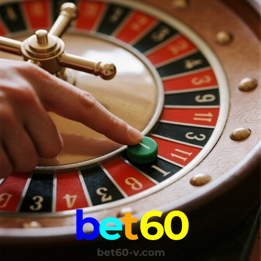 bet60：A sorte está no cassino online com jogos de poker, roleta e apostas no futebol!